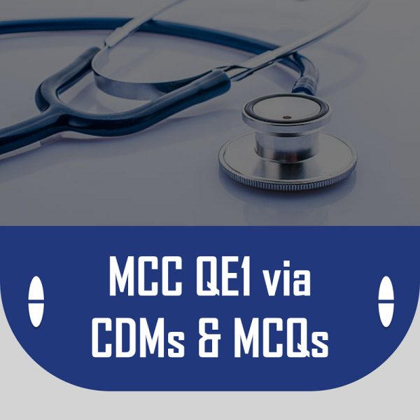 MCCQE1 via CDMs & MCQs