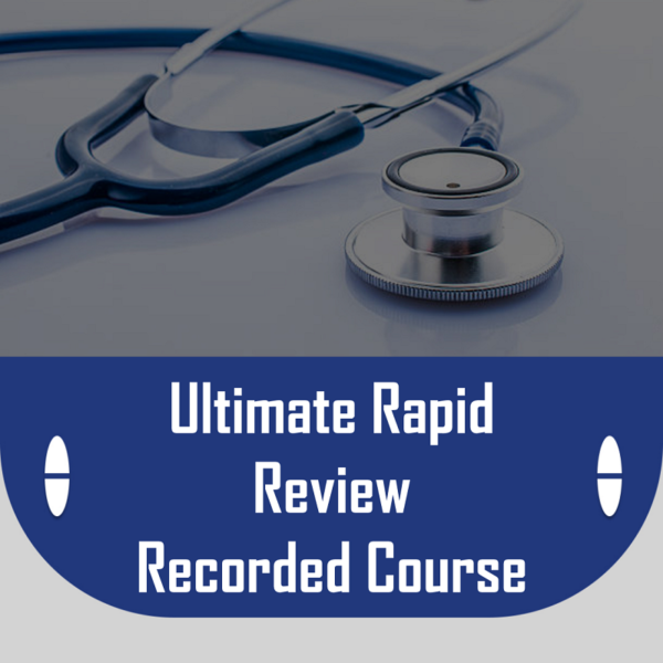 Ultimate Rapid Review Recorded Course